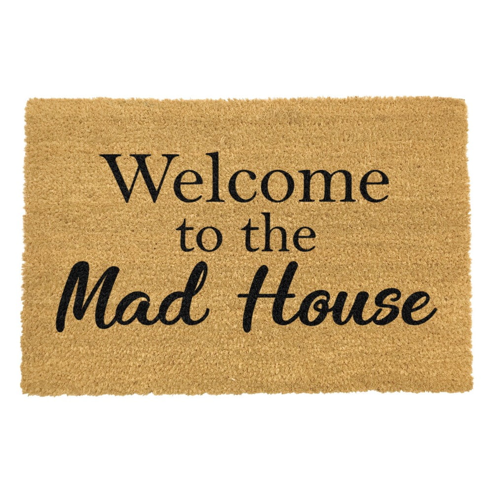 Rohožka z prírodného kokosového vlákna Artsy Doormats Welcome To The Mad House 40 x 60 cm